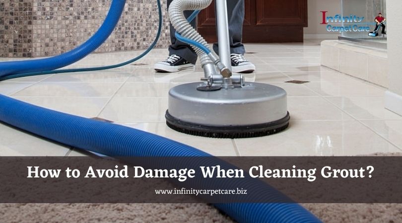 How to Avoid Damage When Cleaning Grout