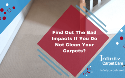 Find Out The Bad Impacts If You Do Not Clean Your Carpets?