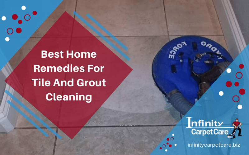 Best Home Remedies For Tile And Grout Cleaning With Infographic