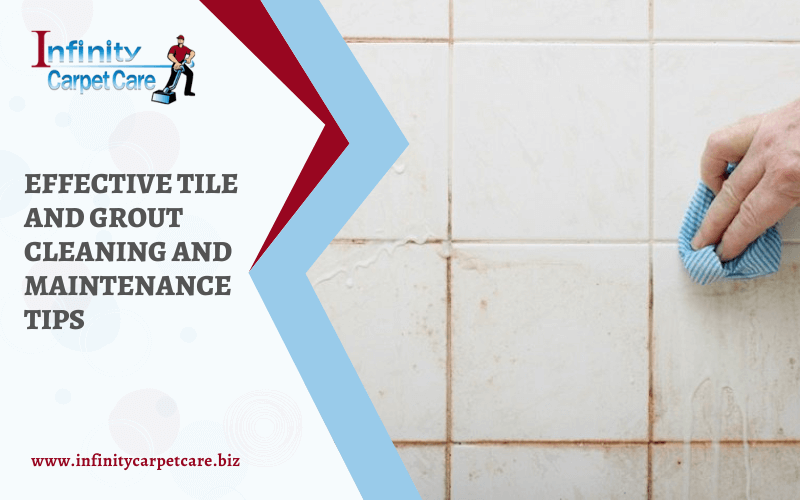 Effective Tile and Grout Cleaning And Maintenance Tips
